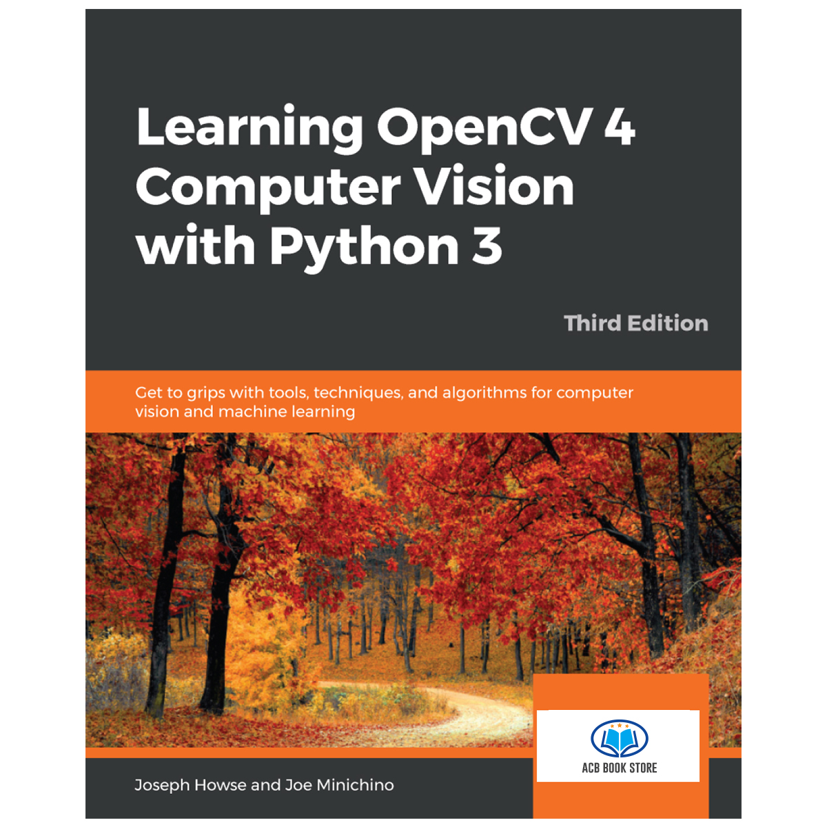 Sách Learning OpenCV 4 Computer Vision with Python 3 - ACB Bookstore