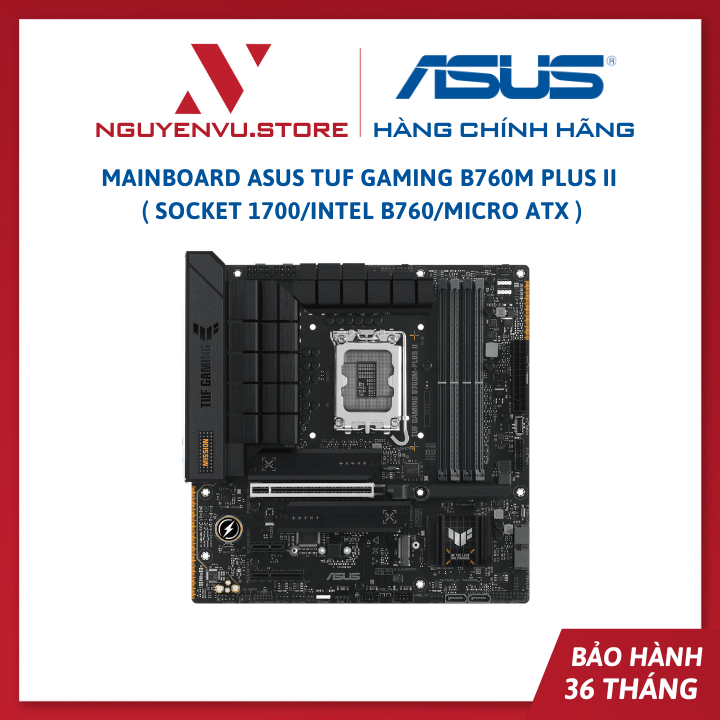 Mainboard ASUS TUF Gaming B760M Plus II ( Socket 1700/Intel B760/Micro ATX ) - Hàng Chính Hãng