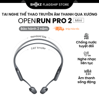 [MỚI] Tai Nghe Bluetooth Thể Thao Truyền Âm Thanh Qua Xương SHOKZ OPENRUN PRO 2 - Mini S821 - Bảo Hành 2 Năm