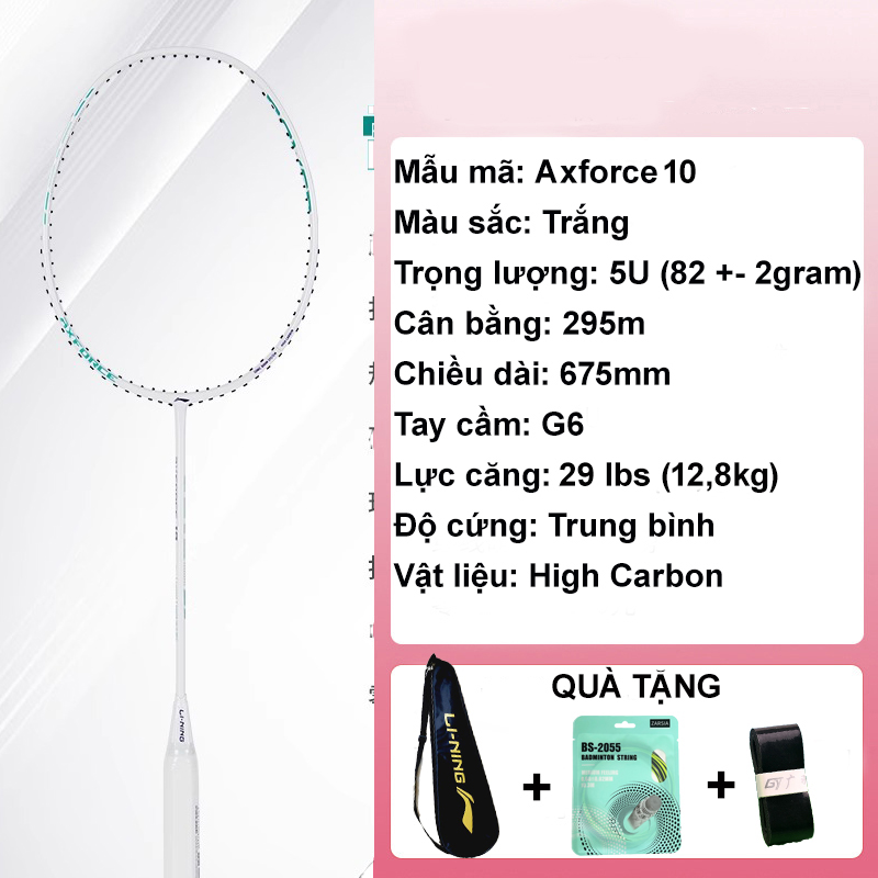 Vợt cầu lông Lining Axforce 10 chính hãng khung carbon 82g 4U/G5 đan dây theo yêu cầu của bạn