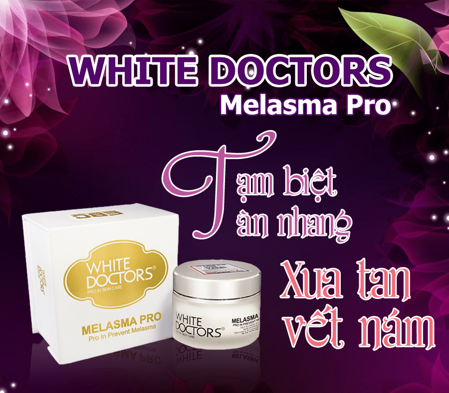 [ Chính Hãng 100%] Kem White Doctors Melasma Pro 40Ml Giúp Xóa Bay Nám Lì Nám Thể Nặng Trên Mặt Và Cơ Thể