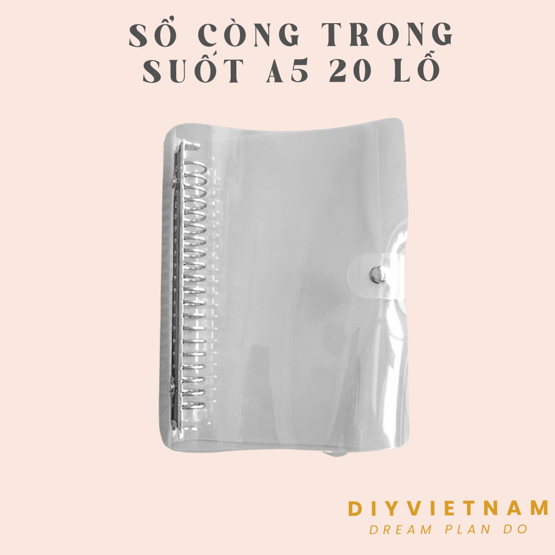 [KÈM GIẤY CHO SỔ A5 20 LỖ VÀ B5 9 LỖ] SỔ CÒNG BINDER PLANNER TRONG SUỐT A4/B5/A5/A6/A7