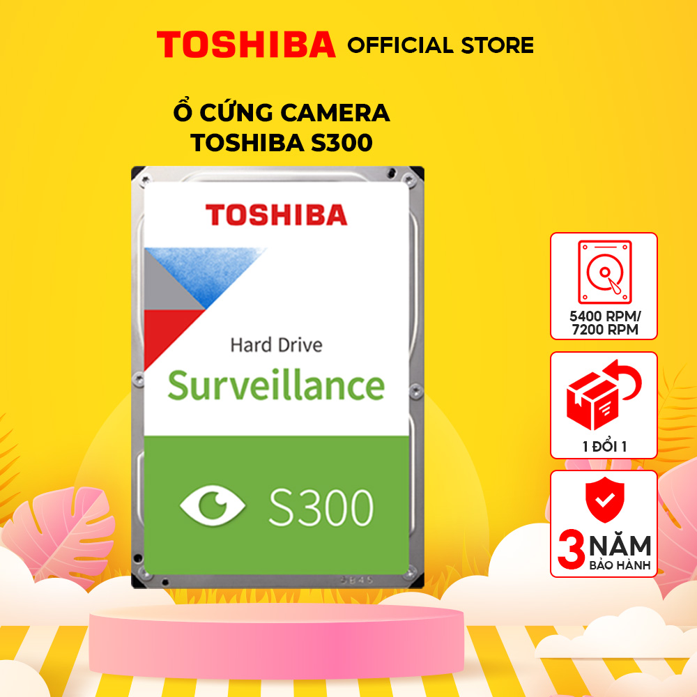 Ổ cứng chuyên dùng cho Camera HDD Toshiba S300 2TB/4TB/6TB/8TB/10TB PRO 3.5 inch SATA 3 Bảo Hành 1 Đ
