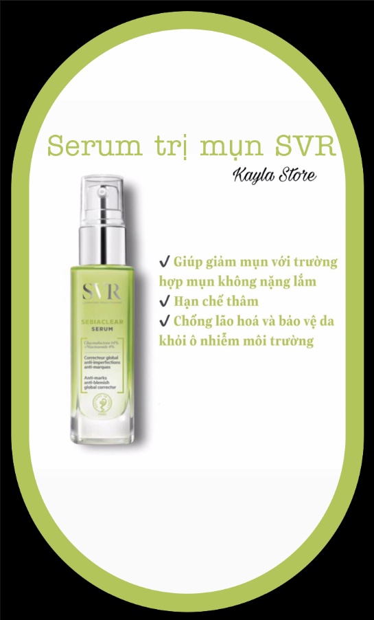 Serum SVR Sebiaclear Serum Chăm Sóc Da Làm Giảm Mụn Thông Thoáng Lỗ Chân Lông Làm Mềm Mịn Da 30ml - hàng nhập khẩu
