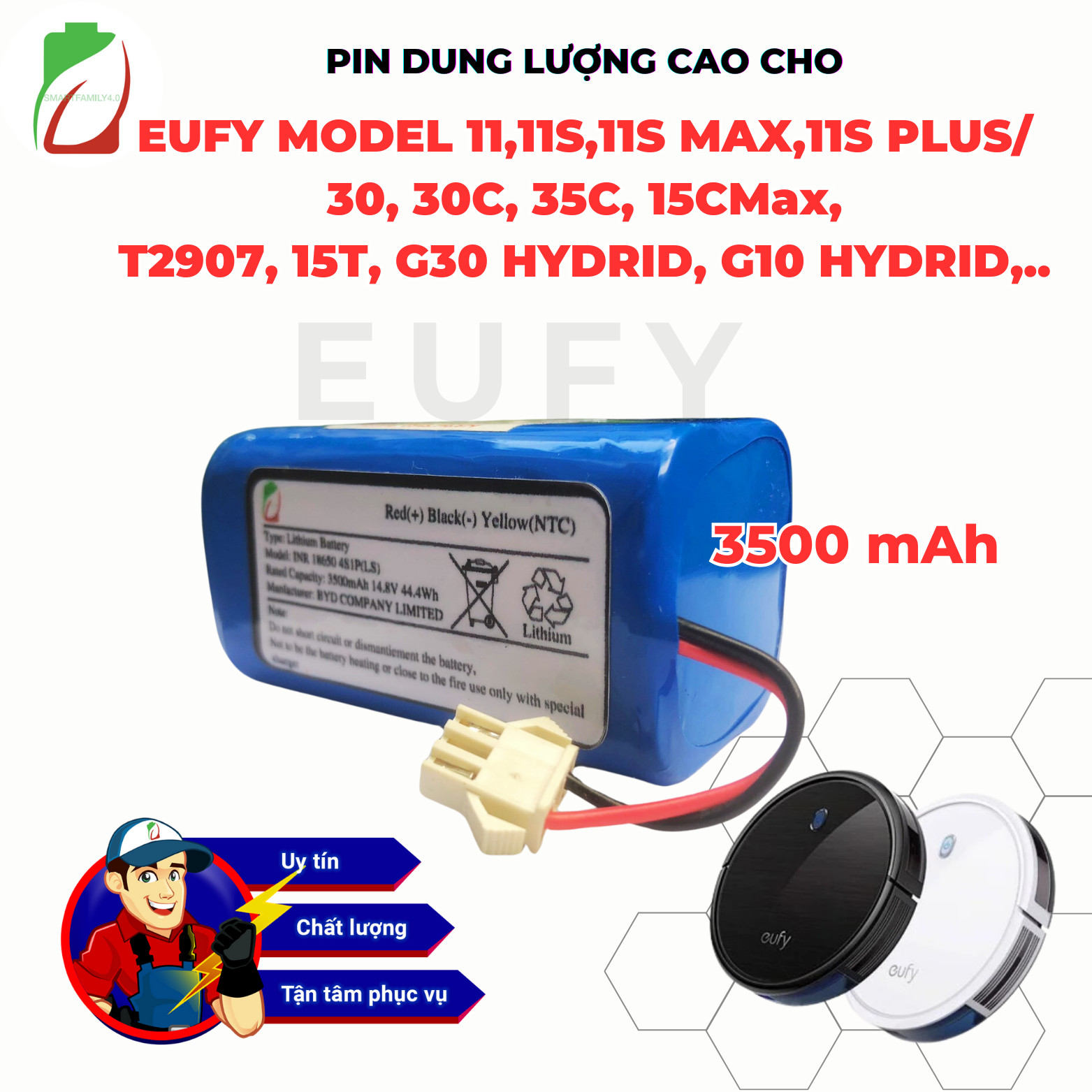 PIN ROBOT HÚT BỤI ROBOVAC EUFY  11S,12,15,30,30,HYDRID....DUNG LƯỢNG 3500MAH BẢO HÀNH 9 THÁNG CHÍNH 