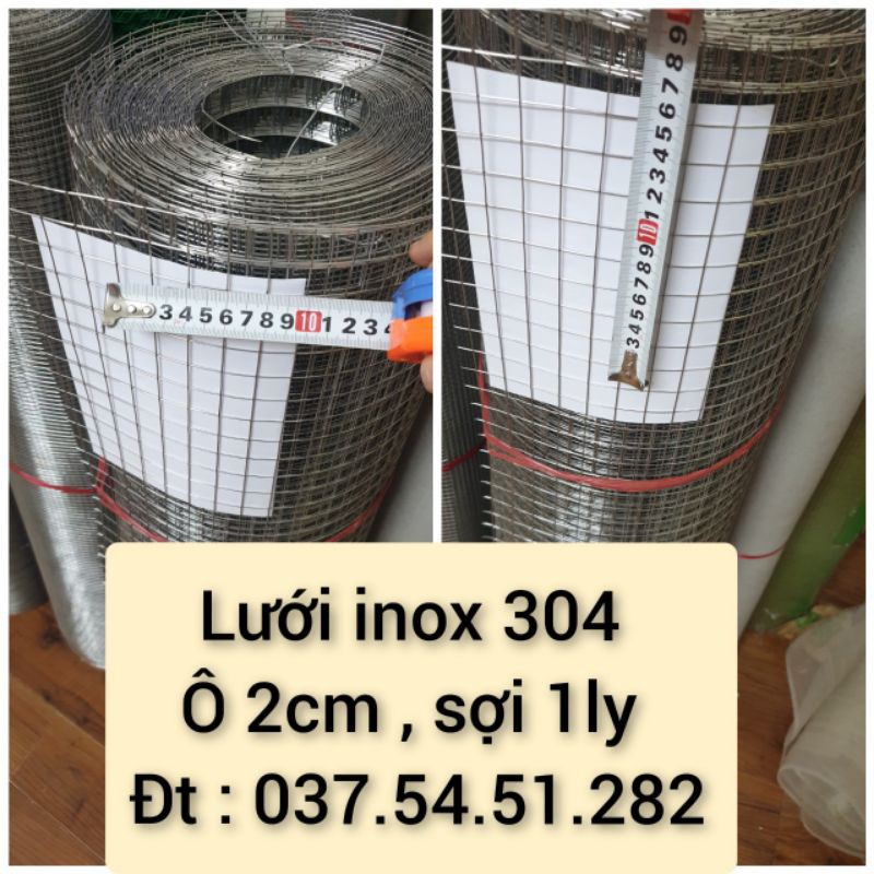 Lưới inox 304 : ô 2cm - sợi 09ly ( bán lẻ  bán nguyên cuộn đều có --> Lh shop