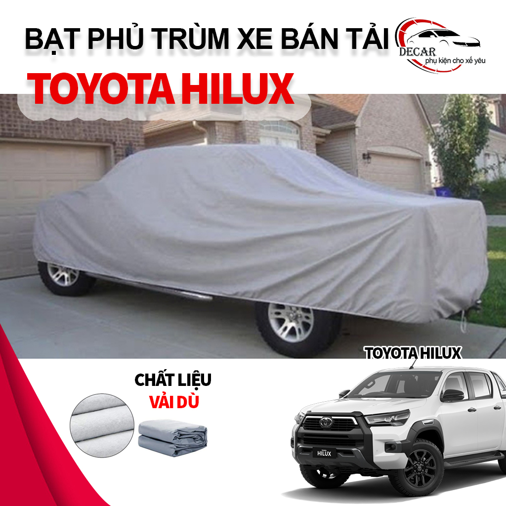 Bạt trùm bảo vệ xe bán tải Toyota Hilux  bạt vải dù Oxford cao cấp bền đẹp đậy che kín xe oto bán tả