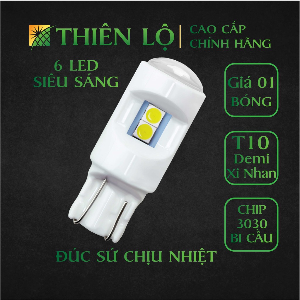 01 Bóng đèn LED T10 Đúc Sứ 3030 6 SMD Siêu sáng đèn Xi nhan demi cho ô tô xe mày - Sản phẩm cao cấp của Thiên Lộ