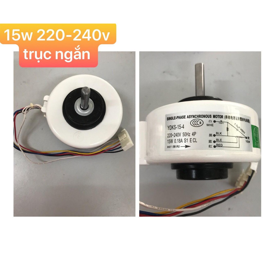 Motor quạt mặt lạnh điều hoà 15w Trục ngắn đa năng Mô tơ cho các loại máy lạnh sử dụng quạt 15w