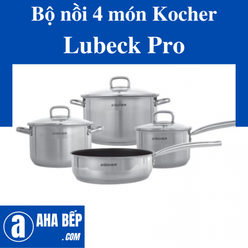 Bộ Nồi 4 Món Kocher  LUBECK PRO . Hàng chính hãng (Hotline: 0899.167.587)