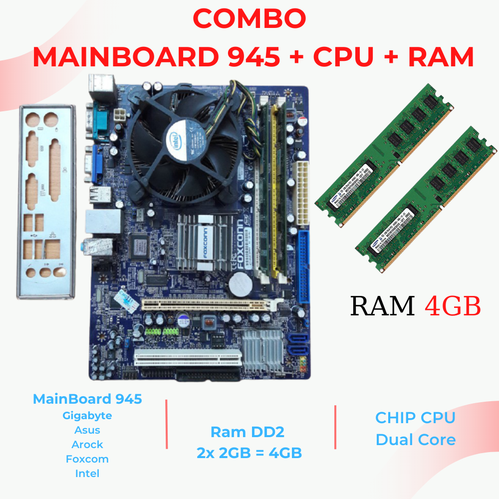 Combo Mainboard 945 + Chip CPU + Ram 4G Tặng Fan tản nhiệt