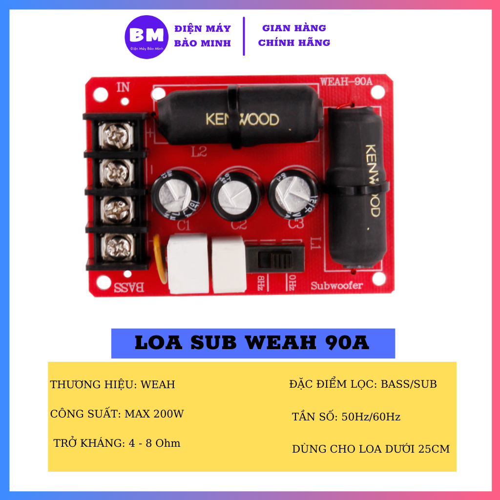 Phân tần loa Sub - Mạch phân tần loa bass WEAH-90A công suất 200w - Giá 1 mạch