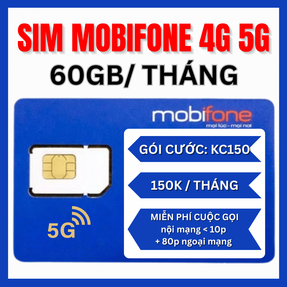 Sim 4G Mobifone NA70 KC90 KC120 KC150 Free Cuộc Gọi Nội Mạng Dưới 10p và 80p Ngoại Mạng Data 2Gb/ngà