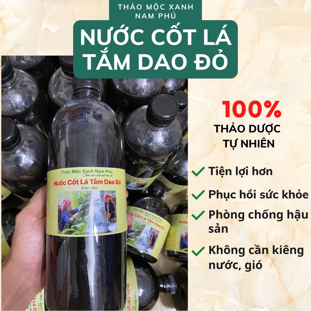 Nước Cốt Lá Tắm Người Dao Đỏ cô đặc Lá Tắm Dao Đỏ đóng sẵn tiện dụng giúp phục hồi sức khỏe lưu thôn