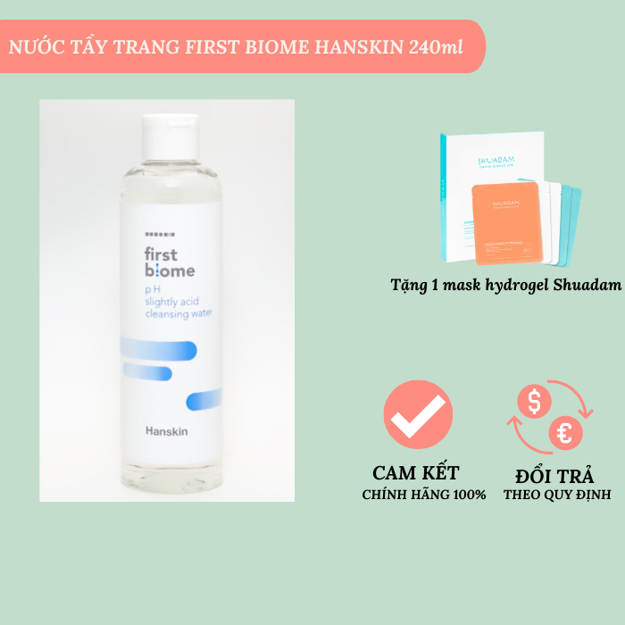 Nước Tẩy Trang Hanskin First Biome Ph Slightly Acid Cleansing Water 240Ml