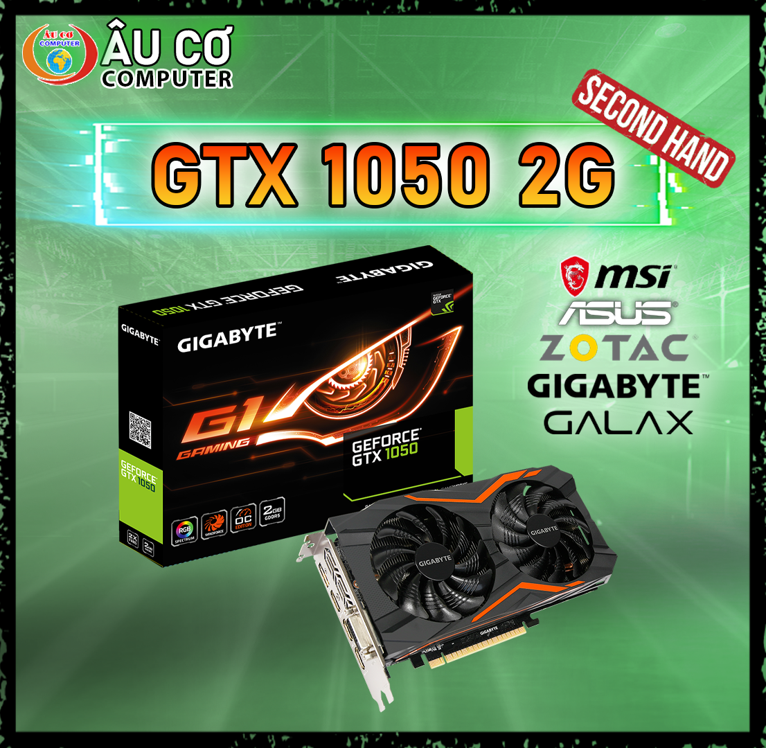 [CŨ] VGA GTX 1050 2GB Card màn hình GTX1050 2G MSI - ASUS - GIGABYTE - ASRock - COLORFUL (NO BOX)