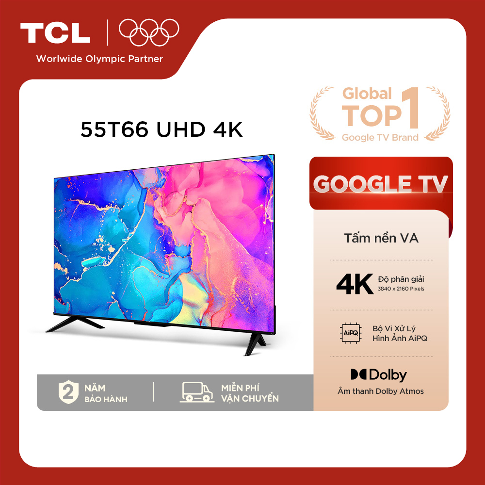 【UHD 4K】55inch - Smart Google TV TCL 55T66 - Tần số quét 60Hz - Dolby Atmos - TV Bán Chạy - Bảo Hành