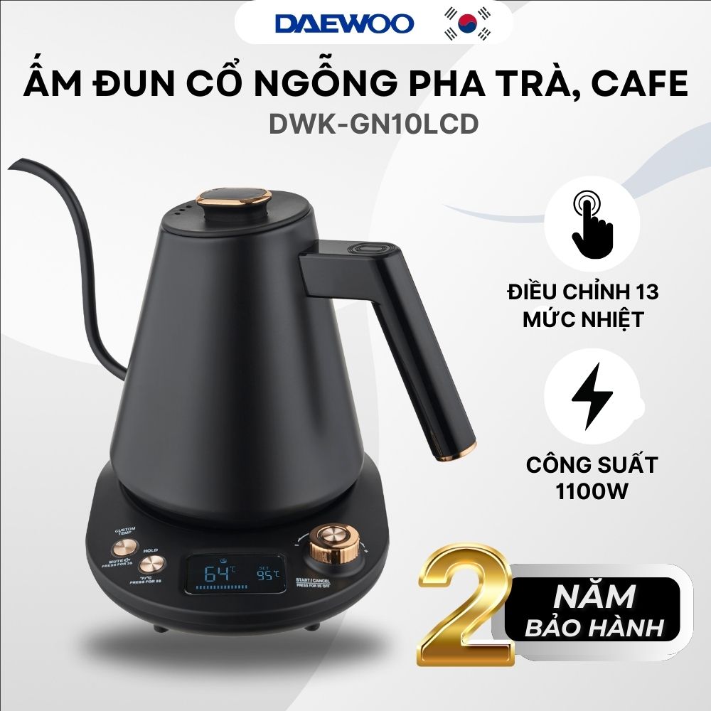 Ấm đun siêu tốc cổ ngỗng pha trà cafe Daewoo 13 mức nhiệt chính xác giữ ấm 2 tiếng 1L DWK-GN10LCD BH