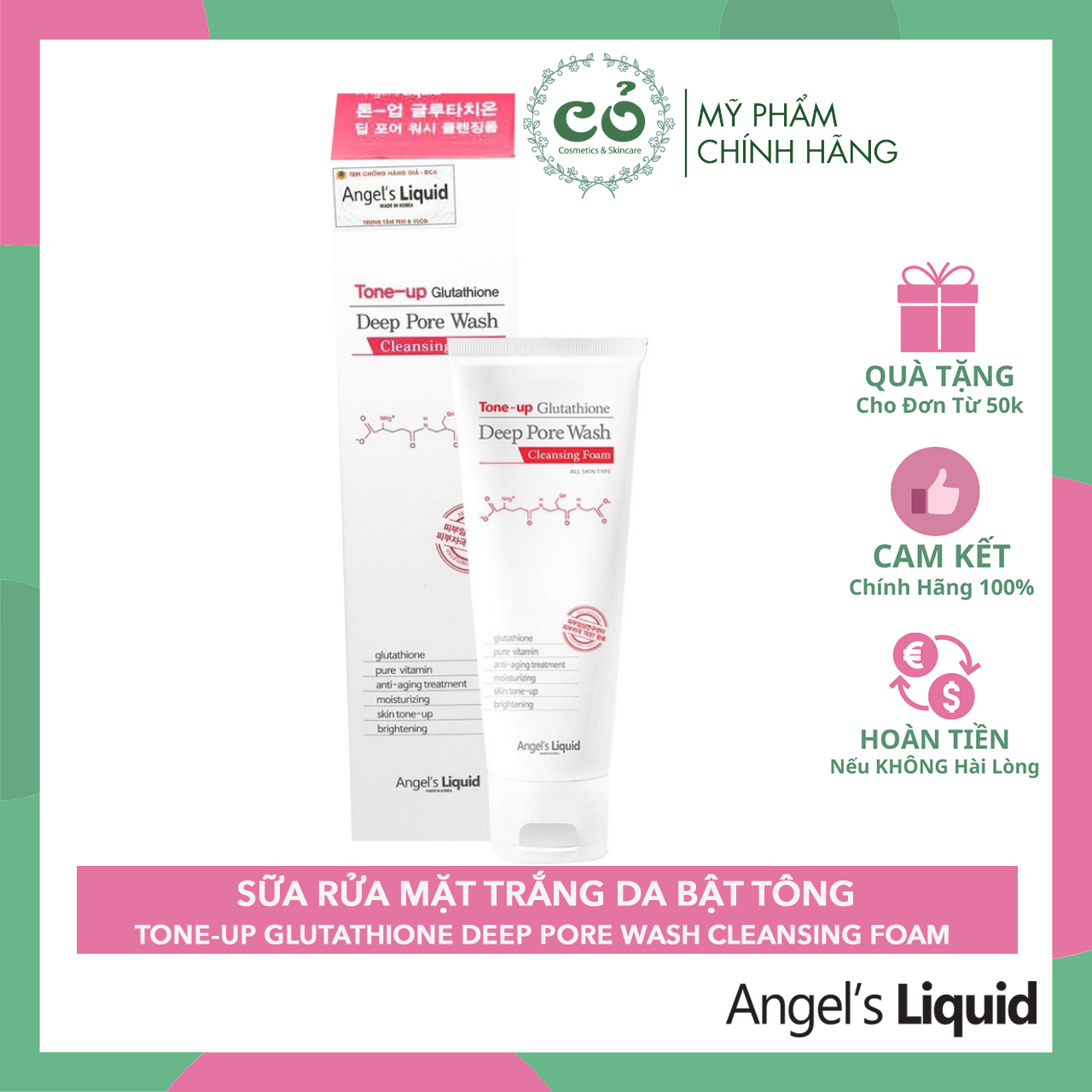 Sữa Rửa Mặt Angel’s Liquid Glutathione Tone Up Deep Pore Wash Cleansing Foam Thành Phần Của Sản Phẩm Hoàn Toàn Lành Tính Và An Toàn Cho Người Sử Dụng