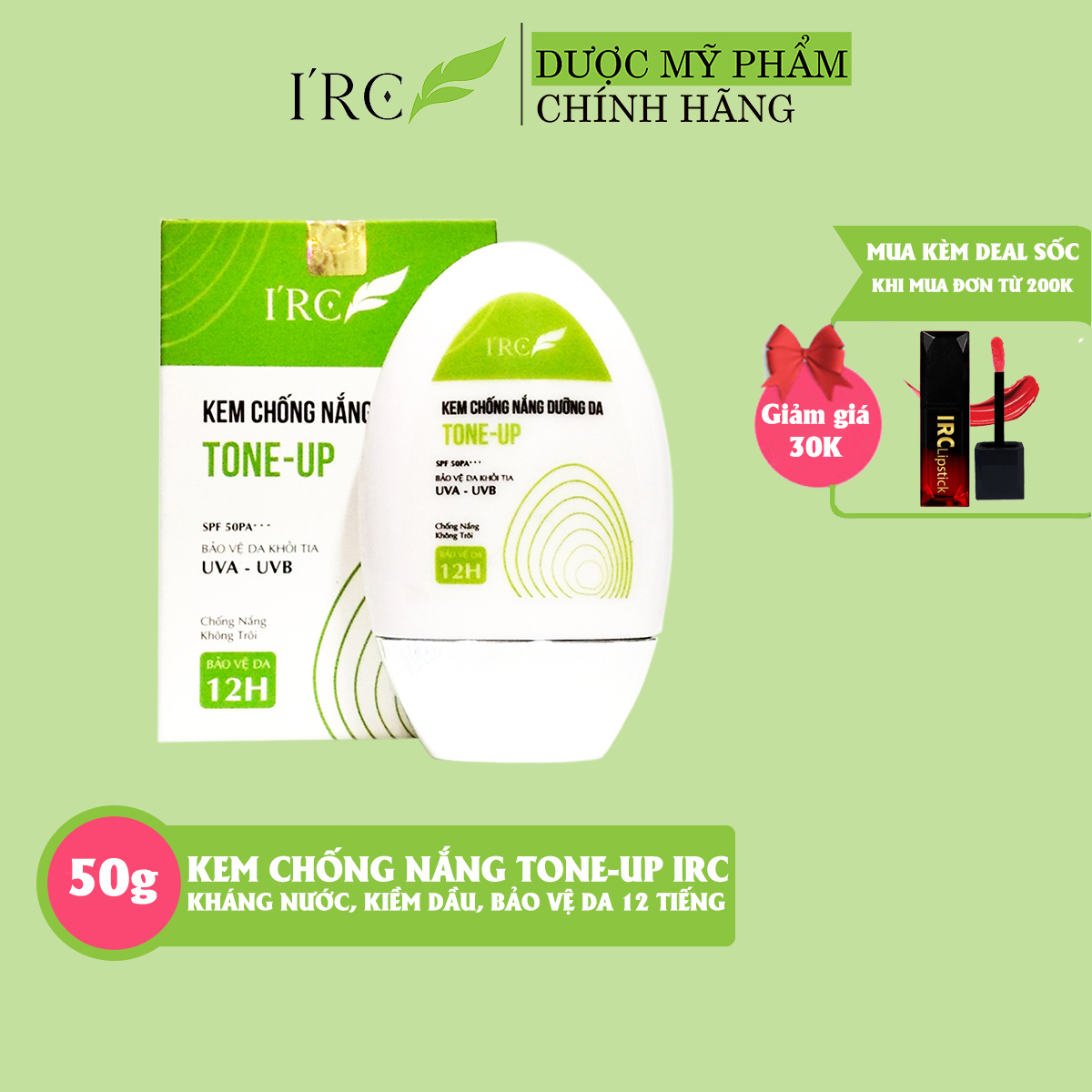 Kem chống nắng dưỡng da IRC TONE-UP cho da dầu mụn nhạy cảm đi biển chống thấm nước cho da mặt và body 12 tiếng 50g