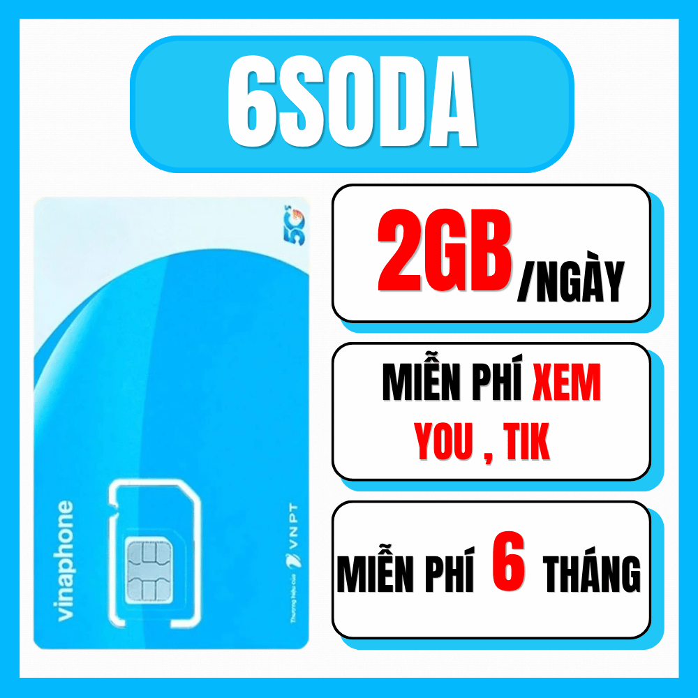 ( TRỌN GÓI 1 NĂM ) Sim Data 5G Vina Gói SODA Miễn Phí Vào Mạng 2GB/ngày + 1 Tỷ GB Y0UTUBI TIKTOP - Trọn Gói 6 - 12 Tháng Không Nạp Tiền . FREESHIP - CHƯA KÍCH HOẠT