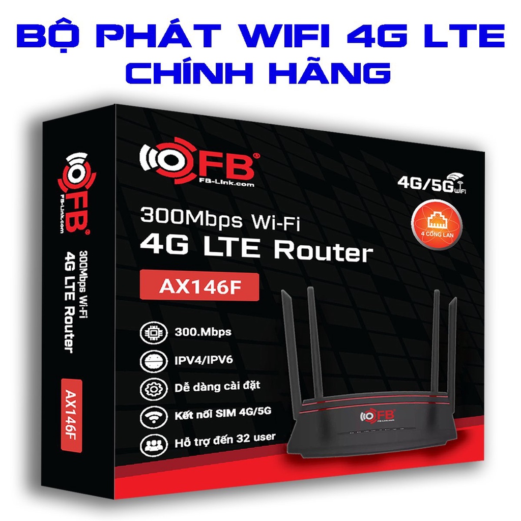 Phát Wifi  Router Wifi 4g - 5g  Lte Fb-Link Ax146f (4 Anten 32 User 4 Lan)