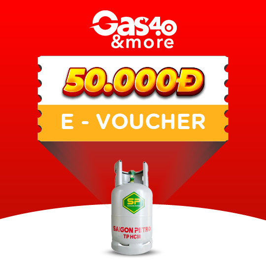 Gas4.0 &amp;more [E-voucher] – Voucher giảm giá 50k cho sản phẩm bình gas SaiGon Petro 12kg